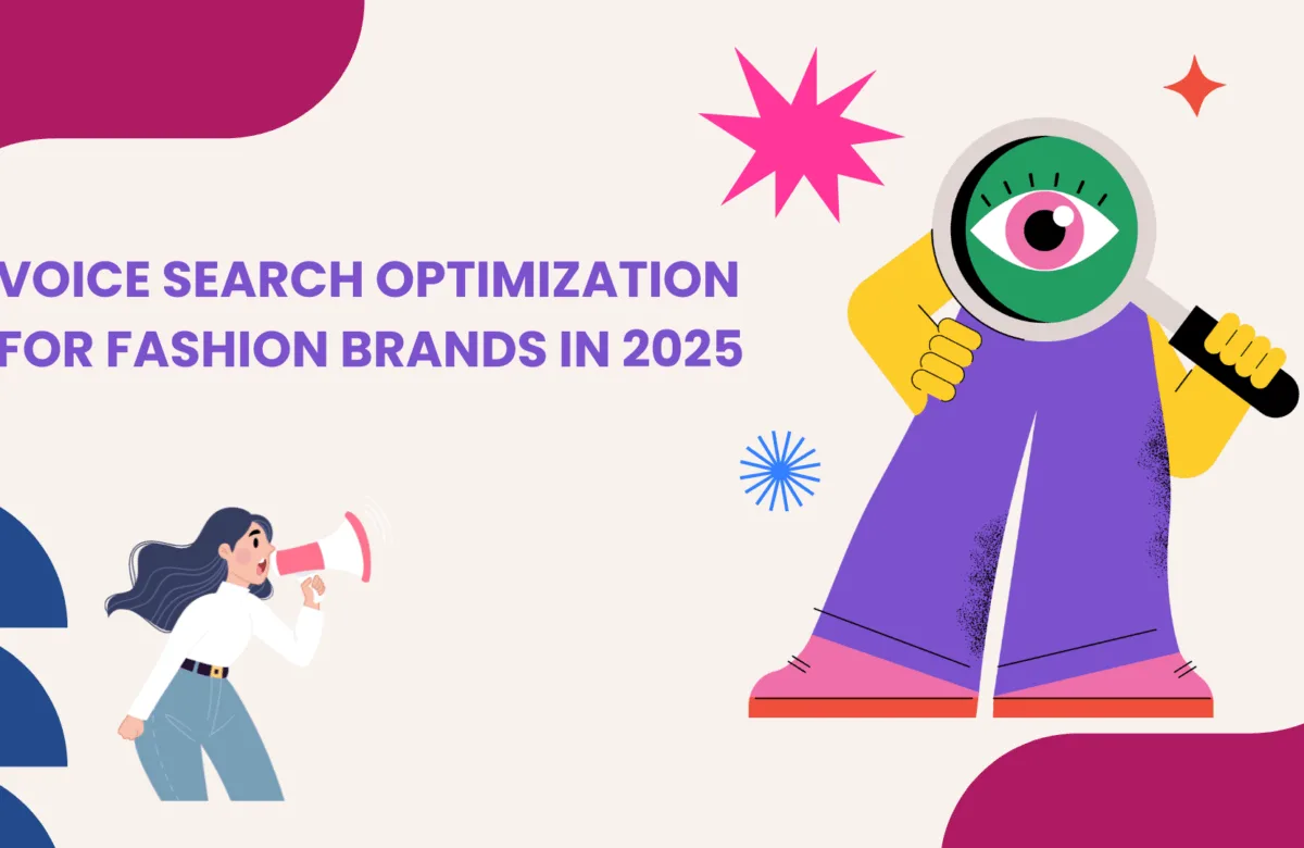Voice Search Optimization for Fashion Brands in 2025